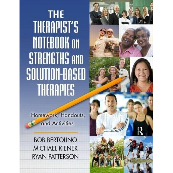 Pre-Owned The Therapist's Notebook on Strengths and Solution-Based Therapies: Homework, Handouts, and Activities (Paperback) 0415994152 9780415994156