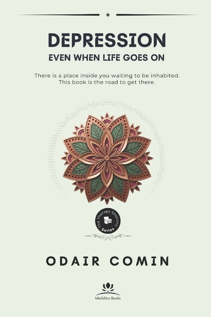 The Therapy Sessions Depression: Even When Life Goes On, (Paperback)