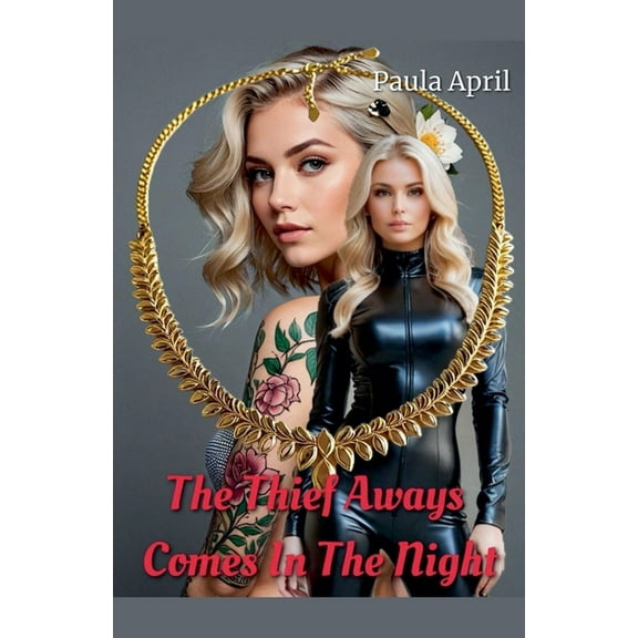 The Thief Always Comes In The Night, (Paperback)