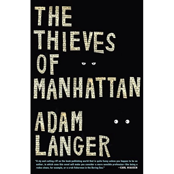 Pre-Owned The Thieves of Manhattan: A Novel (Paperback) 1400068916 9781400068913