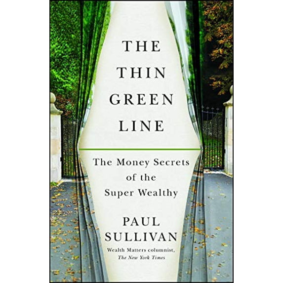Pre-Owned The Thin Green Line: The Money Secrets of the Super Wealthy (Paperback) 1451687257 9781451687255