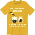 thumbnail image 1 of The Thing About Science Is That It Real Whether You Believe It Or Not Men's T-Shirt, 1 of 4