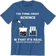 thumbnail image 1 of The Thing About Science Is That It Real Whether You Believe It Or Not Men's T-Shirt, 1 of 4