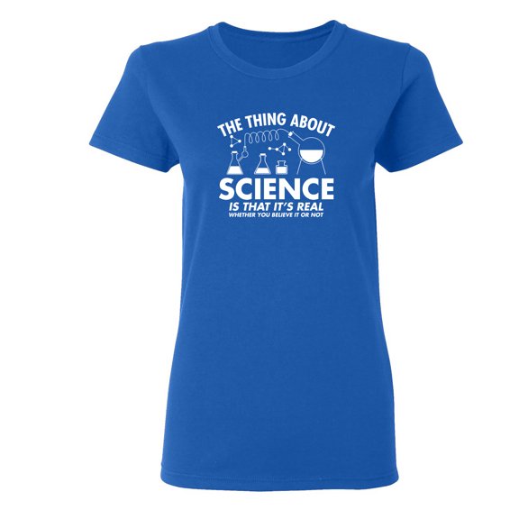 The Thing About Science Sarcastic Novelty Gift Idea Adult Humor Funny Women's Casual Tees