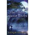 thumbnail image 1 of Pre-Owned The Thing About Weres: A Mystwalker Novel (Unknown) 1250006414 9781250006417, 1 of 1