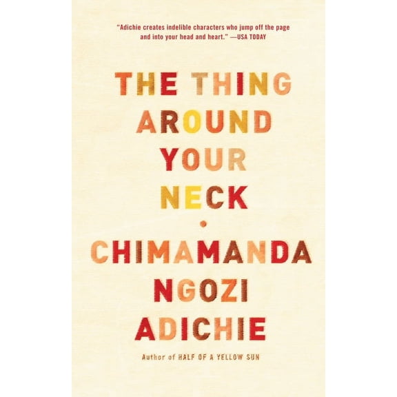 The Thing Around Your Neck, (Paperback)