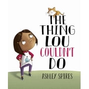 The Thing Lou Couldnt Do Hardcover