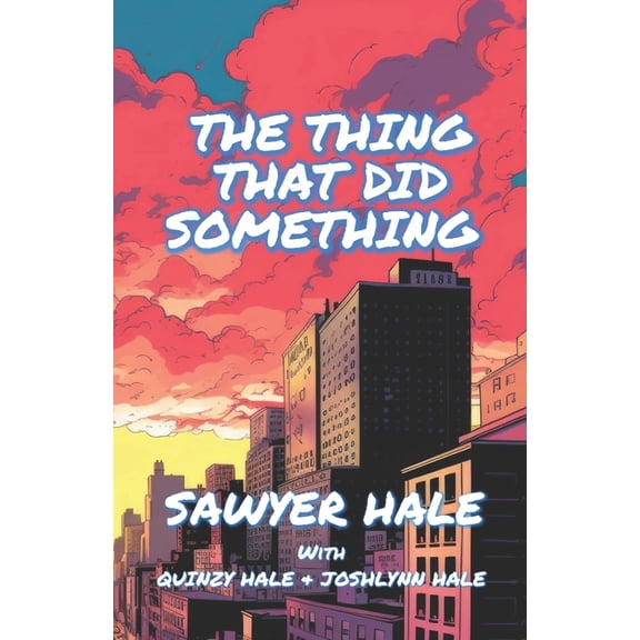The Thing That Did Something The Thing That Did Something: Book 1, Book 1, (Paperback)