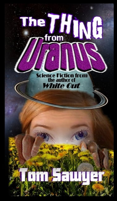 The Thing from Uranus, (Hardcover)