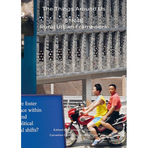 The Things Around Us:51n4e and Rural Urban Framework, (Paperback)