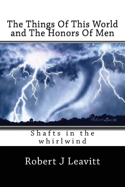 The Things Of This World and The Honors Of Men (Paperback)