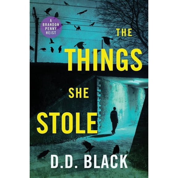 A Brandon Penny Crime Thriller The Things She Stole, Book 1, (Paperback)