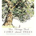 thumbnail image 1 of The Things That I Love about Trees, (Hardcover), 1 of 1