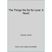 Pre-Owned The Things We Do for Love (Mass Market Paperback) 0345467515 9780345467515