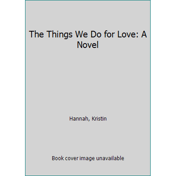 Pre-Owned The Things We Do for Love (Mass Market Paperback) 0345467515 9780345467515