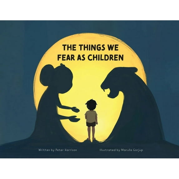 The Things We Fear as Children, (Paperback)