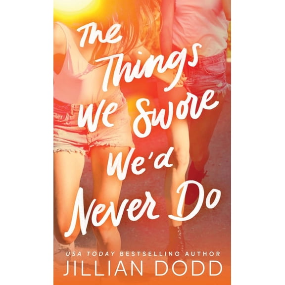 The Things We Swore We'd Never Do (Paperback)