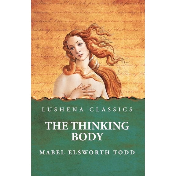 The Thinking Body, (Paperback)