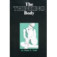 thumbnail image 1 of Pre-Owned The Thinking Body (Paperback) 0871270145 9780871270146, 1 of 1