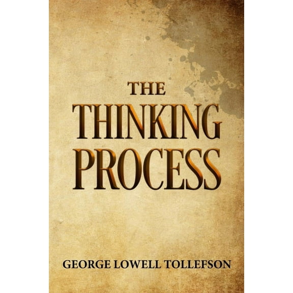 The Thinking Process, (Paperback)