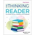 thumbnail image 1 of The Thinking Reader: Cultivating Critical Thinkers in the Classroom, (Paperback), 1 of 1
