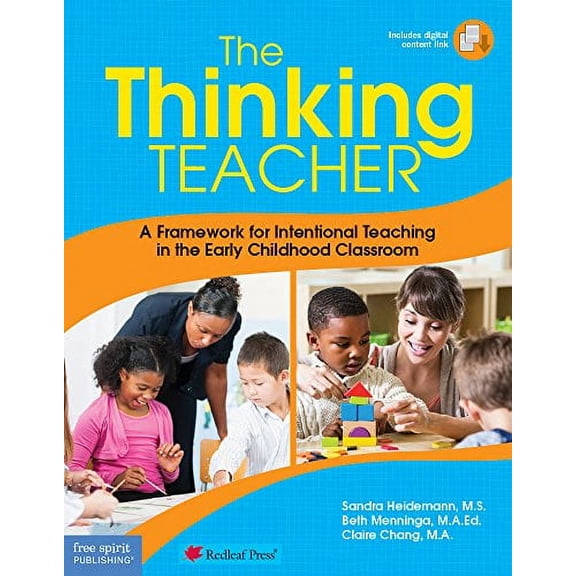 Pre-Owned The Thinking Teacher: A Framework for Intentional Teaching in the Early Childhood Classroom (Paperback) 1631980211 9781631980213