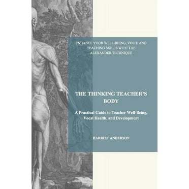 The Thinking Teacher's Body (Paperback)