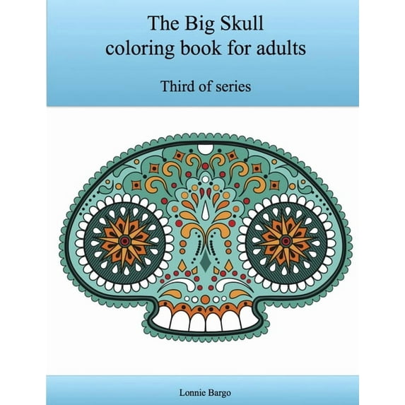 The Third Big Skull coloring book for adults, (Paperback)