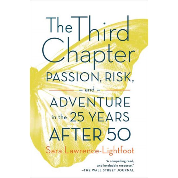 The Third Chapter : Passion, Risk, and Adventure in the 25 Years After 50 (Paperback)