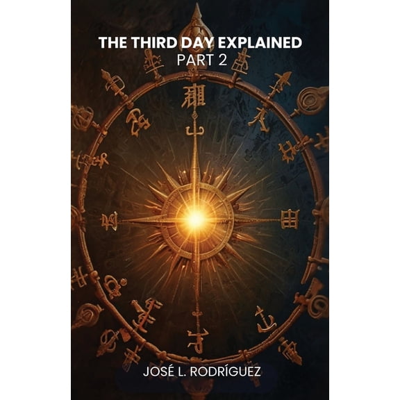 The Third Day Explained Part 2, (Paperback)
