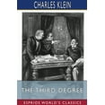 thumbnail image 1 of The Third Degree (Esprios Classics): A Narrative of Metropolitan Life, (Paperback), 1 of 1