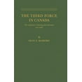thumbnail image 1 of The Third Force in Canada: The Cooperative Commonwealth Federation, 1932-1948, (Hardcover), 1 of 1