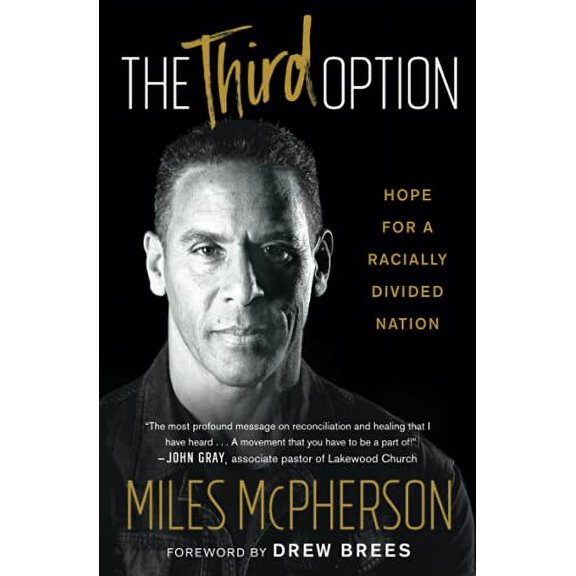Pre-Owned The Third Option: Hope for a Racially Divided Nation Paperback