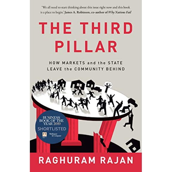 Pre-Owned The Third Pillar: How Markets and the State Leave the Community Behind Paperback