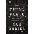 thumbnail image 1 of Pre-Owned The Third Plate: Field Notes on the Future of Food (Hardcover) 1594204071 9781594204074, 1 of 1