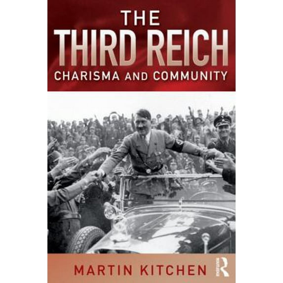 Pre-Owned The Third Reich: Charisma and Community