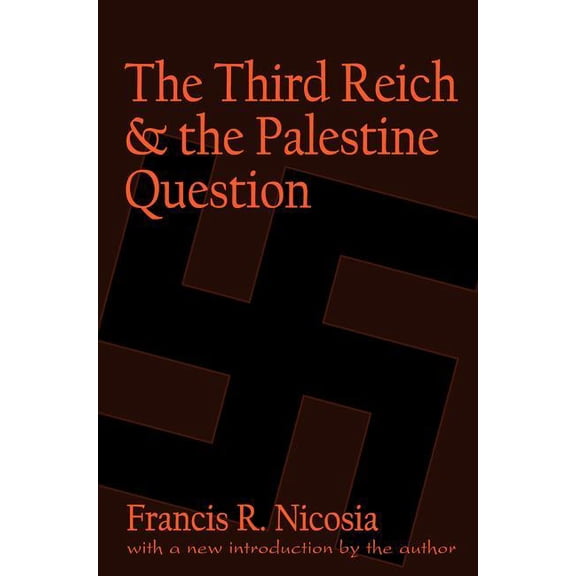 The Third Reich and the Palestine Question, (Paperback)