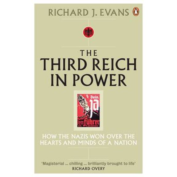 Pre-Owned The Third Reich in Power, 1933 - 1939: How the Nazis Won Over the Hearts and Minds of a Nation, 9780141009766, 0141009764, Paperback, International Edition edition