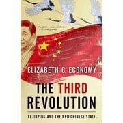 The Third Revolution Xi Jinping and the New Chinese State, Paperback