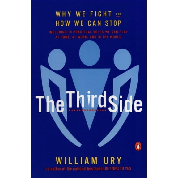 The Third Side: Why We Fight and How We Can Stop, (Paperback)