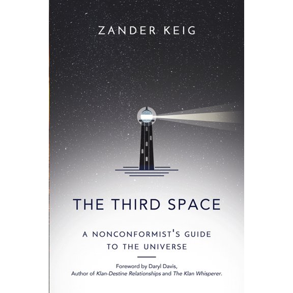 The Third Space: A Nonconformist's Guide to the Universe, (Paperback)