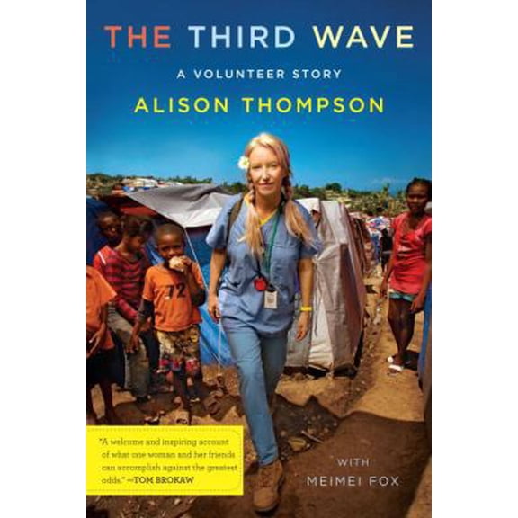 Pre-Owned The Third Wave: A Volunteer Story (Hardcover) 0385529163 9780385529167