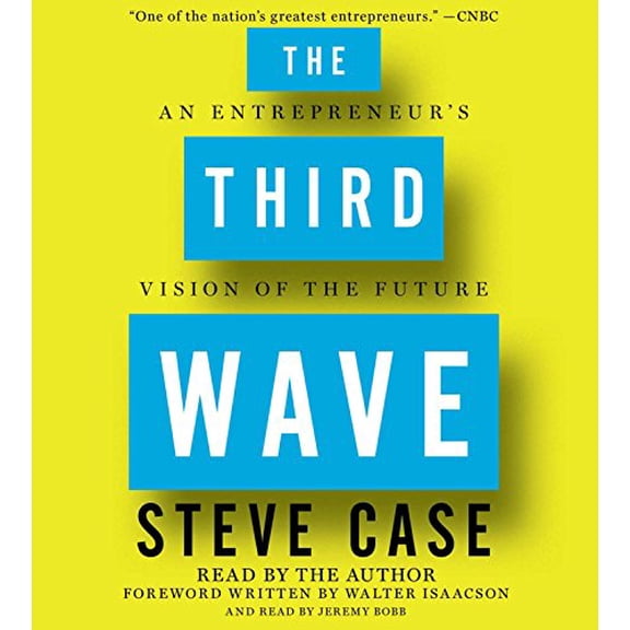 Pre-Owned The Third Wave: An Entrepreneur's Vision of the Future (Audiobook) by Steve Case