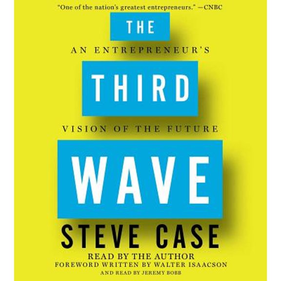 Pre-Owned The Third Wave: An Entrepreneur's Vision of the Future (Audiobook) by Steve Case