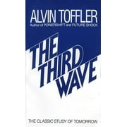 The Third Wave The Classic Study of Tomorrow, Paperback