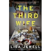 LISA JEWELL The Third Wife : A Novel (Paperback)