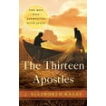 thumbnail image 1 of Pre-Owned The Thirteen Apostles (Paperback) 1426753586 9781426753589, 1 of 1