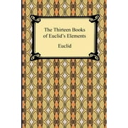 The Thirteen Books of Euclids Elements, Paperback