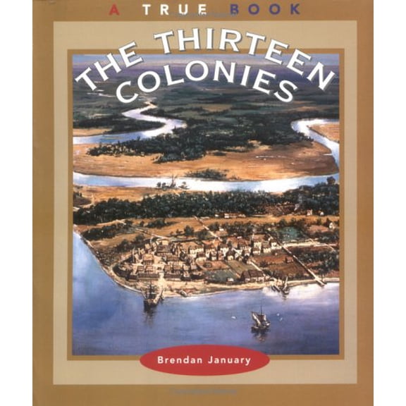 Pre-Owned The Thirteen Colonies (Paperback) 0516271970 9780516271972