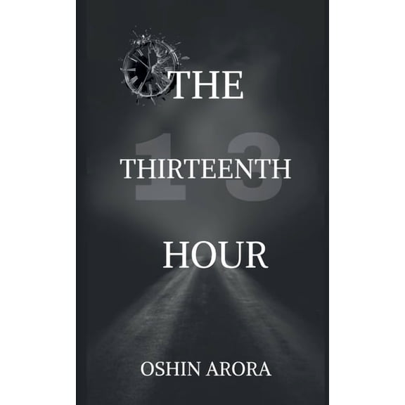 The Thirteenth Hour, (Paperback)